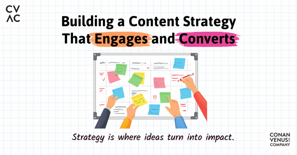 Building a Content Strategy That Engages and Converts | CVAC