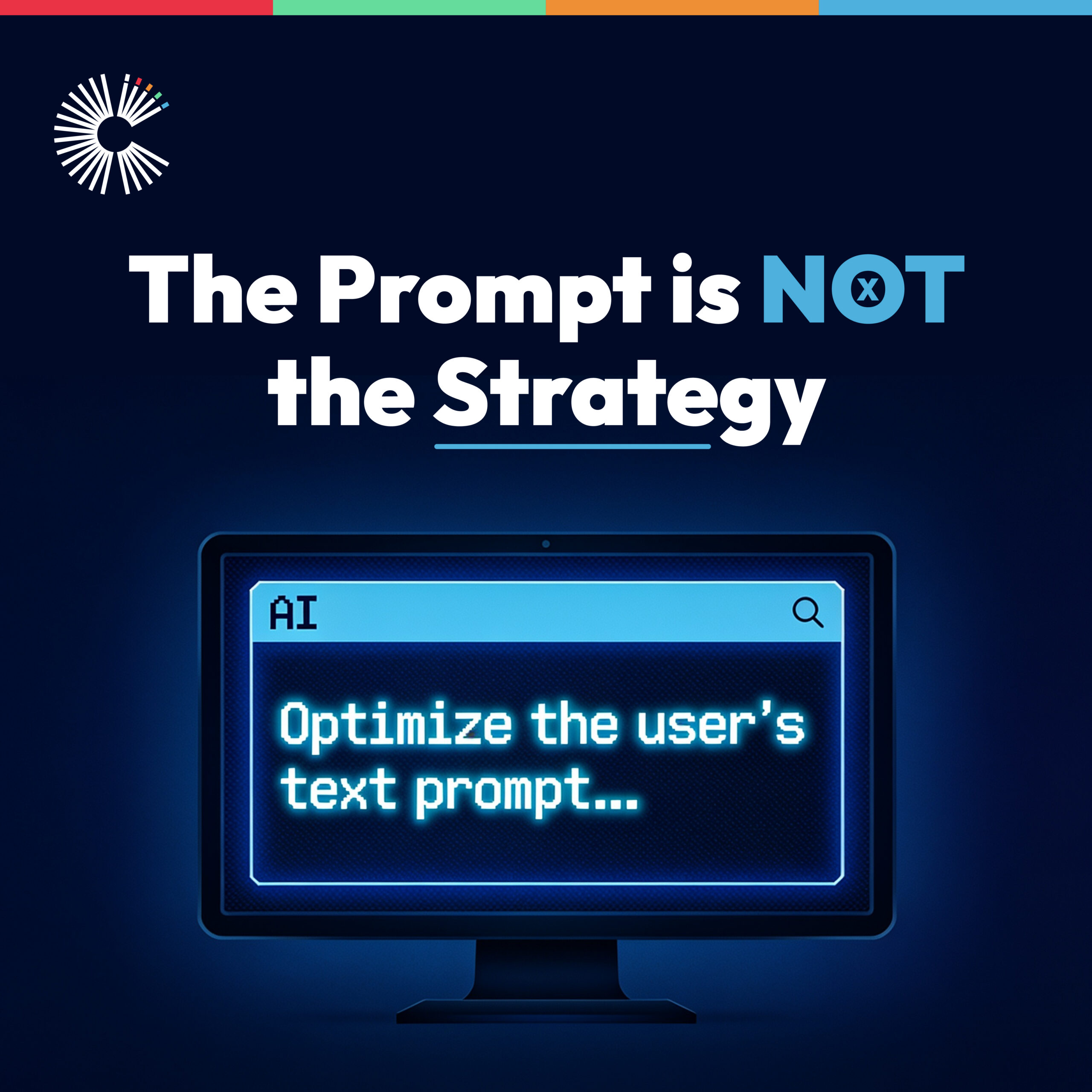 Graphic with the text “The Prompt is NOT the Strategy” above a computer screen showing an AI prompt, representing the difference between AI prompts and marketing strategy.